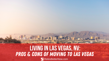 Living in Las Vegas, NV: Pros and Cons of Moving to Las Vegas [2023]