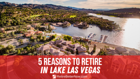 5 Reasons to Retire in Lake Las Vegas