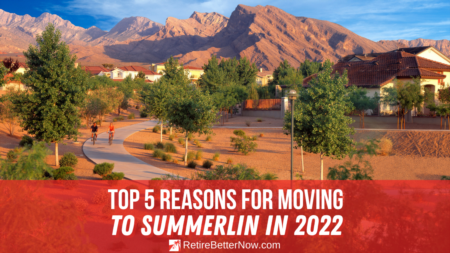 Top 5 Reasons for Moving to Summerlin in 2022