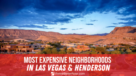 8 of the Most Expensive Neighborhoods in Las Vegas & Henderson, NV