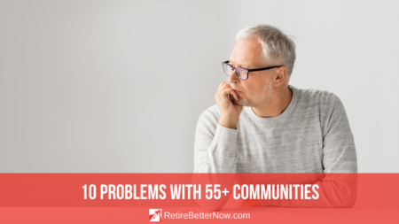  10 Problems with 55+ Communities