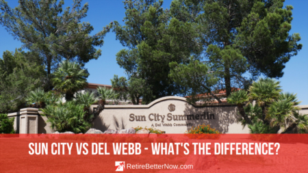 Sun City vs Del Webb - What's the Difference?