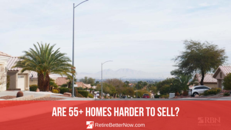 Are 55+ Homes Harder to Sell?