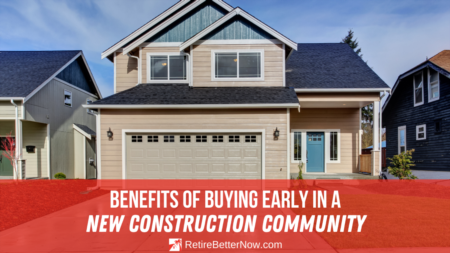 Benefits of Buying Early in a New Construction Community