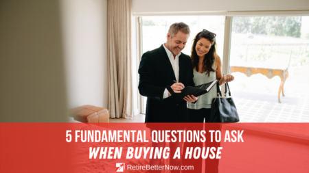 5 Fundamental Questions to Ask When Buying a House