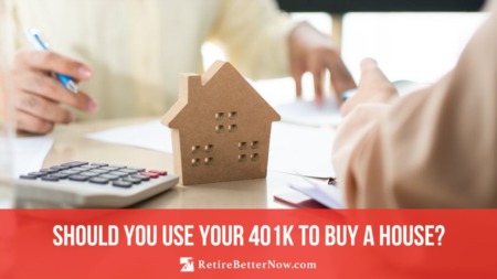 Should You Use Your 401K to Buy a House?