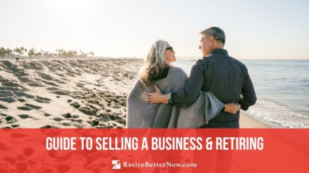 Guide to Selling a Business and Retiring