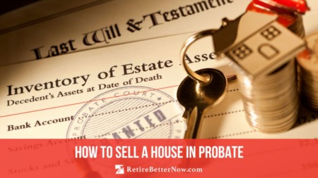 How to Sell a House in Probate