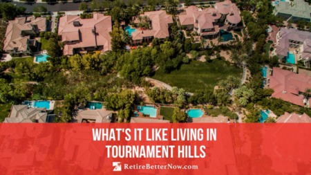 What it's like Living in Tournament Hills