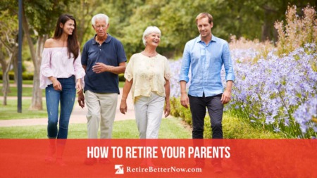 How To Retire Your Parents