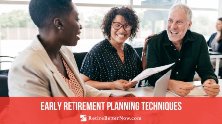 Early Retirement Planning Techniques