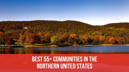 Best 55+ Communities in the Northern US