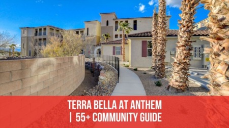 Terra Bella at Anthem | 55+ Community Guide