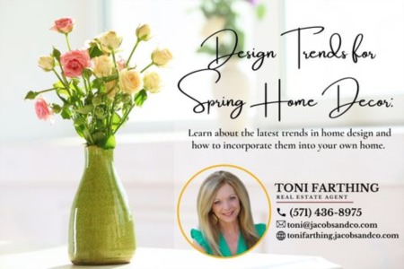 Design Trends for Spring Home Decor: Learn about the latest trends in home design and how to incorporate them into your own home. 