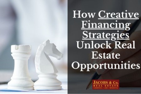 How Creative Financing Strategies Unlock Real Estate Opportunities