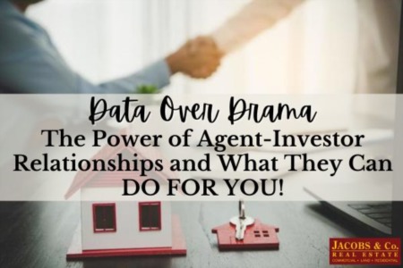 Data Over Drama–The Power of Agent-Investor Relationships and What They Can Do For You