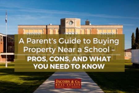 A Parent's Guide to Buying Property Near a School – Pros, Cons, and What You Need to Know