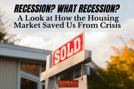 Recession? What Recession? A Look at How the Housing Market Saved Us From Crisis
