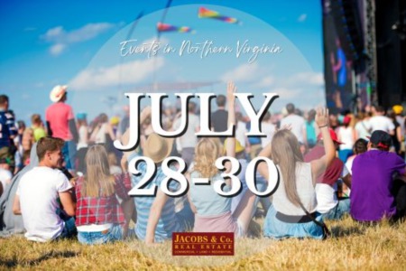 Making the Most of the Last Week of July - North Virginia's Best Events Roundup