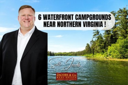 Explore the Waterfront Campgrounds Near Northern Virginia - 6 Exciting Destinations Perfect for a Summer Vacation