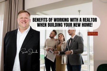 Benefits of Working With a REALTOR When Building Your New Home!