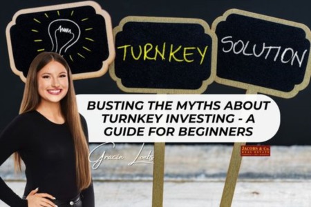 Busting the Myths About Turnkey Investing - A Guide for Beginners