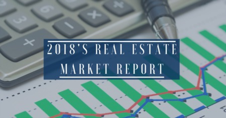 2018's Real Estate Market Report
