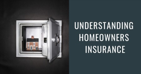 Understanding Homeowners Insurance