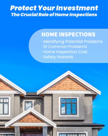 Protect Your Investment: The Crucial Role of Home Inspections