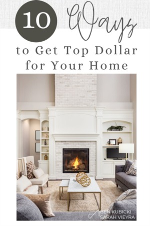 10 Ways to Get Top Dollar for Your Home