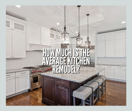 How Much is the Average Kitchen Remodel?