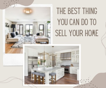 The Best Thing You Can Do to Sell Your Home