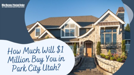 How Much Will $1 Million Buy You in Park City Utah?