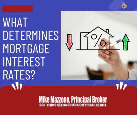 What Determines Mortgage Interest Rates?