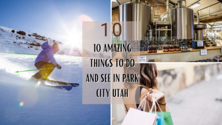 10 Amazing Things to Do and See in Park City Utah