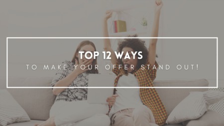 12 Ways To Make Your Offer Standout ! 