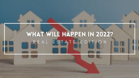 2022 Real Estate Predictions 