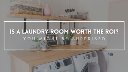 A Laundry Room Will Increase My Homes Value by How Much!?
