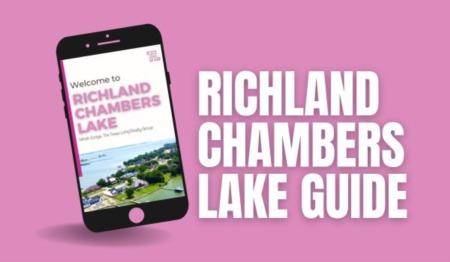 The Ultimate Guide to Living in Richland Chambers Lake | Richland Chambers Lake Guide