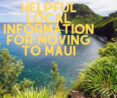 Helpful Local Information for Moving to Maui