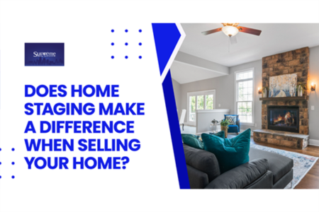 Does Home Staging Make A Difference When Selling Your Home? 