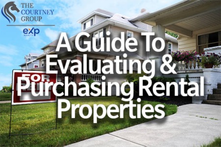 A Guide to Evaluating & Purchasing Rental Properties