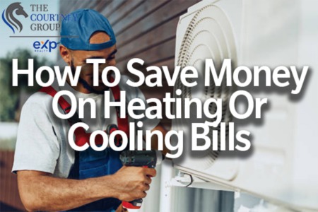 How To Save Money On Heating Or Cooling Bills