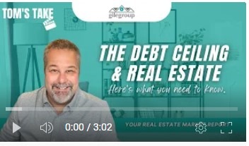 Tom's Take: What To Know About The Debt Ceiling & Real Estate [4.23.23]