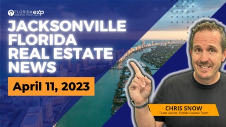 Jacksonville Florida Real Estate News for April 11 2023