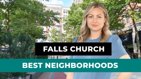 The Best Neighborhoods in Falls Church VA
