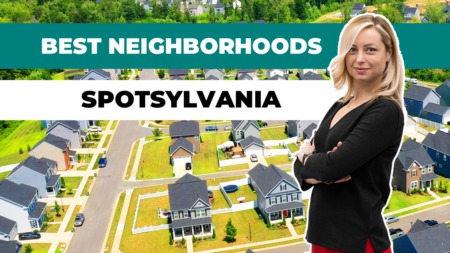 The Best Neighborhoods in Spotsylvania County 