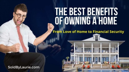 The Best Benefits of Owning a Home: From Love of Home to Financial Security