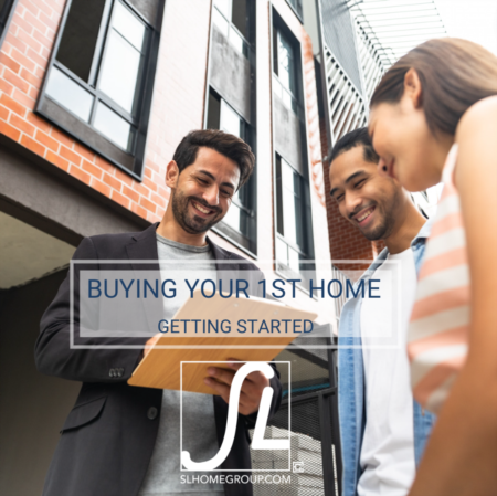 Buying your 1st Home: Getting Started