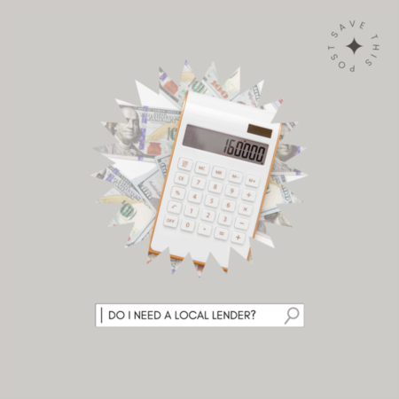 Do you need a Local Lender?